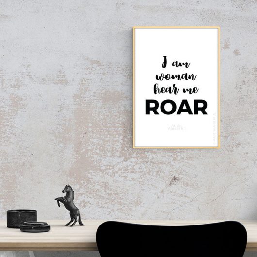 I Am Woman Hear Me Roar Quote Art Print • Made Wanderful